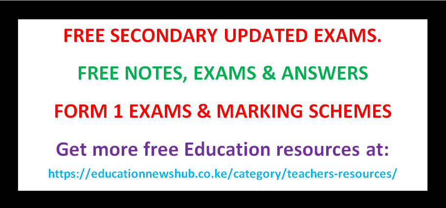 Free Form one Exams and marking schemes