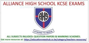 Alliance KCSE Full Revision Papers with marking schemes