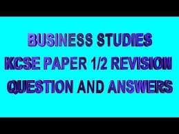 KCSE Business Studies Past Papers